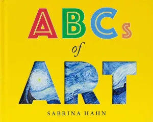 ABCs of Art (Sabrina Hahn's Art & Concepts for Kids) Board book  Illustrated, October 8, 2019